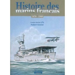 Histoire des Marins Français T3, 1870-1940