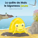 La quête de Malo le bigorneau jaune