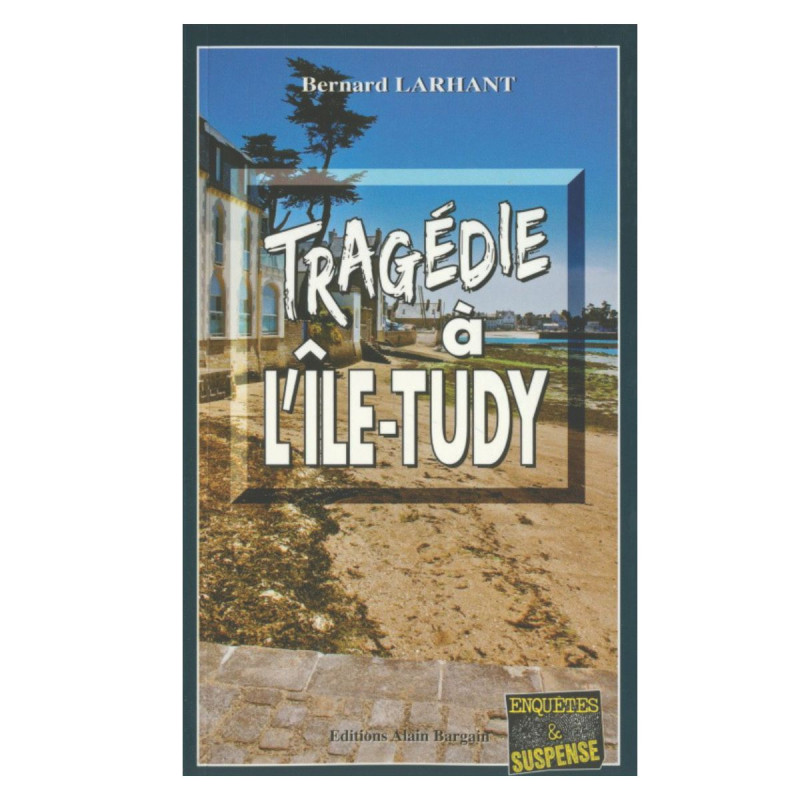 Tragédie à l'Île-Tudy Tragédie à l'Île-Tudy